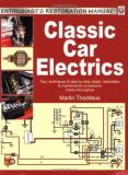 Martin Thaddeus Classic Car Electrics Tips Techniques & Step By Step Repair Restorati 