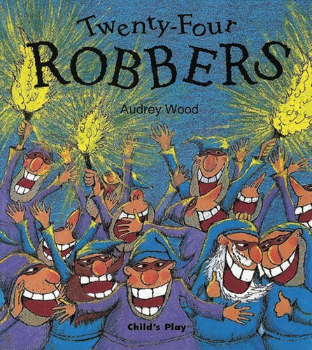 Audrey Wood Twenty Four Robbers 