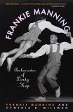 Frankie Manning Frankie Manning Ambassador Of Lindy Hop 