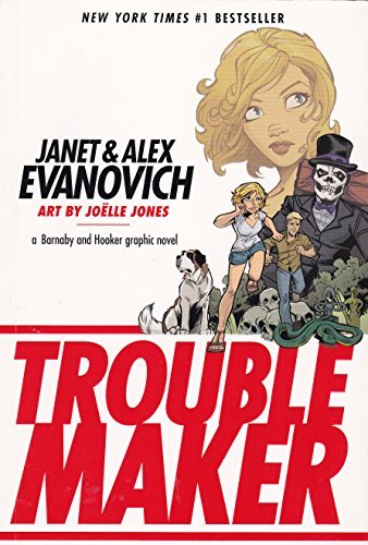 Janet Evanovich/Troublemaker: A Barnaby And Hooker Graphic Novel