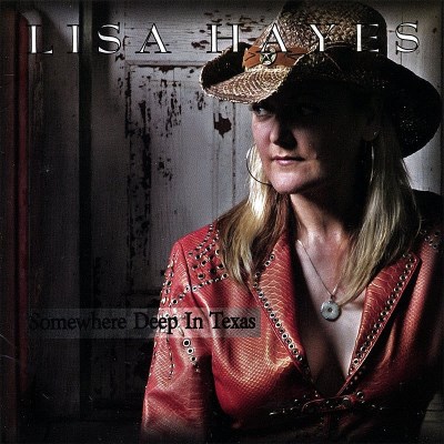 Lisa Hayes/Somewhere Deep In Texas