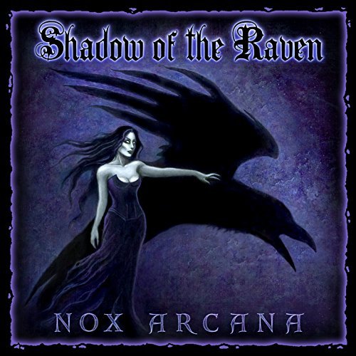 Nox Arcana/Shadow Of The Raven