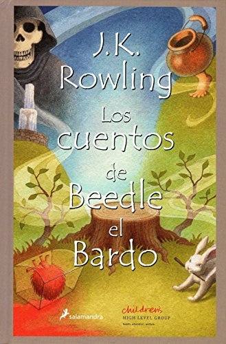J. K. Rowling Los Cuentos De Beedle El Bardo = The Tales Of Beed 