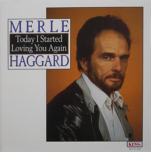 Merle Haggard/Today I Started Loving You