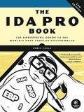 Chris Eagle The Ida Pro Book The Unofficial Guide To The World's Most Popular 0002 Edition; 