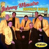 Johnny & Brooklyn Brid Maestro Today 