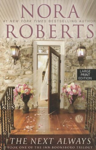 Nora Roberts/Next Always,The@Large Print