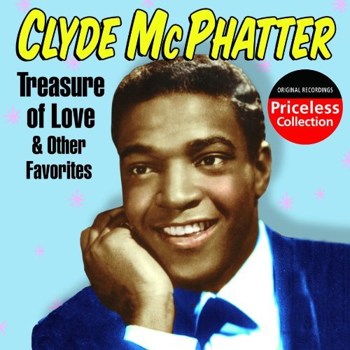 Clyde McPhatter/Treasure Of Love & Other Favor