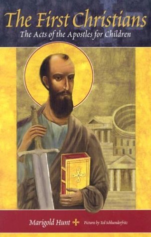 Marigold Hunt The First Christians The Acts Of The Apostles For Children 