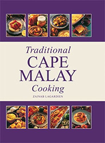 Zainab Lagardien Traditional Cape Malay Cooking 