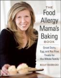 Kelly Rudnicki The Food Allergy Mama's Baking Book Great Dairy Egg And Nut Free Treats For The Who 