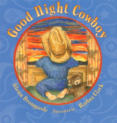 Glenn Dromgoole Good Night Cowboy 
