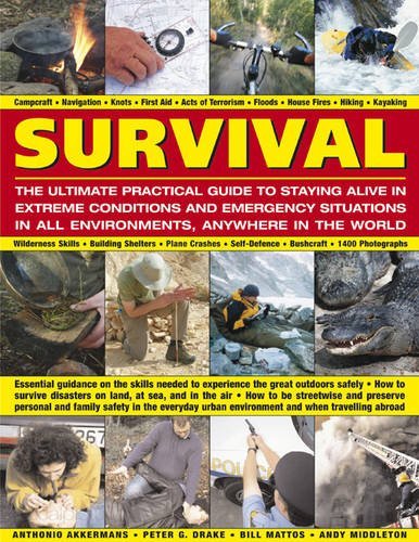 Anthonio Akkermans Survival The Ultimate Practical Guide To Staying Alive In 