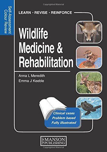Anna Meredith Wildlife Medicine And Rehabilitation Self Assessment Color Review 