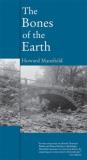 Howard Mansfield The Bones Of The Earth 