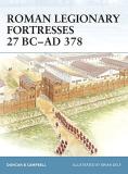 Duncan B. Campbell Roman Legionary Fortresses 27 Bc Ad 378 