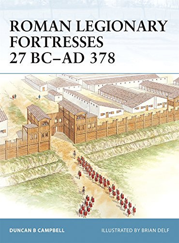 Duncan B. Campbell Roman Legionary Fortresses 27 Bc Ad 378 