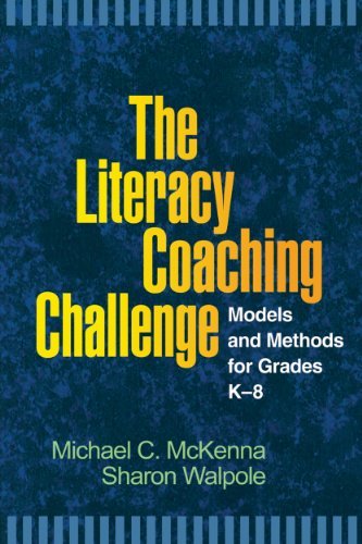 Michael C. Mckenna The Literacy Coaching Challenge Models And Methods For Grades K 8 