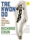 Richard Chun Tae Kwon Do 0002 Edition; 