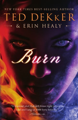 Ted Dekker/Burn