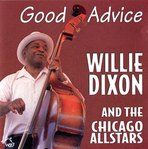 Willie Dixon/Good Advice@.