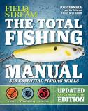 Joe Cermele The Total Fishing Manual (revised Edition) 318 Essential Fishing Skills 