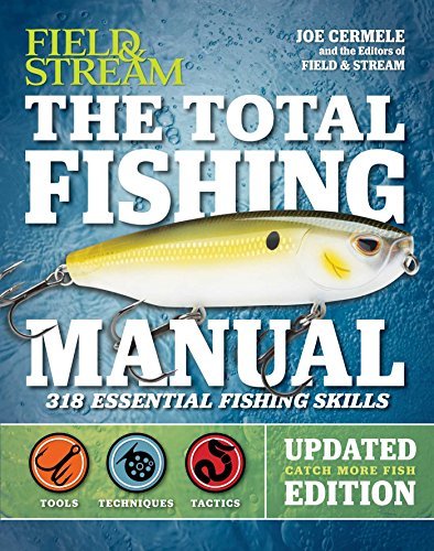 Joe Cermele The Total Fishing Manual (revised Edition) 318 Essential Fishing Skills 