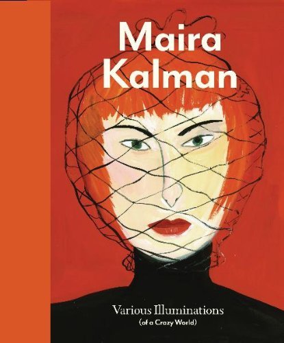 Ingrid Schaffner Maira Kalman Various Illuminations (of A Crazy World) 