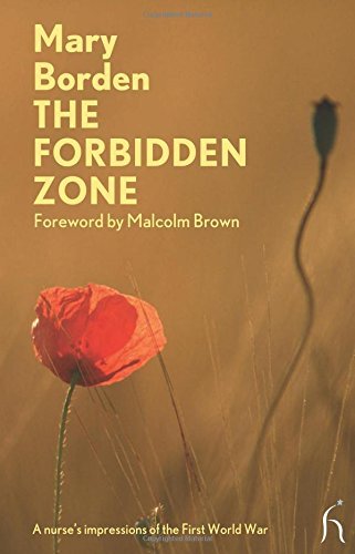 Mary Borden The Forbidden Zone A Nurse's Impressions Of The First World War 