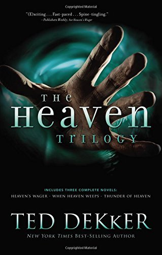Ted Dekker/The Heaven Trilogy