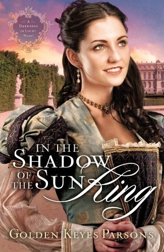 Golden Keyes Parsons/In the Shadow of the Sun King