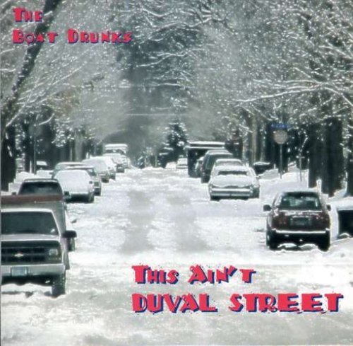 Boat Drunks/This Ain'T Duval Street