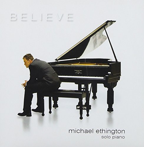 ETHINGTON,MICHAEL/BELIEVE