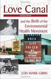 Lois Marie Gibbs Love Canal And The Birth Of The Environmental Health Movemen 0003 Edition;updated 