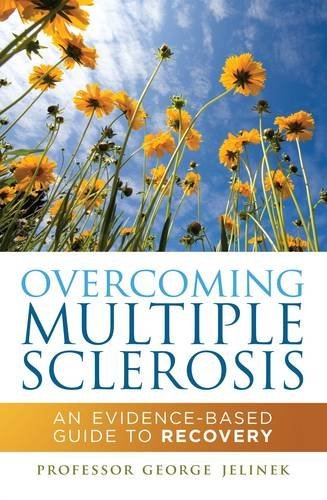George Jelinek Overcoming Multiple Sclerosis An Evidence Based Guide To Recovery 