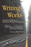 Victoria Field Writing Works A Resource Handbook For Therapeutic Writing Works 