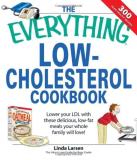 Linda Larsen The Everything Low Cholesterol Cookbook Lower Your Ldl With These Delicious Low Fat Meal 