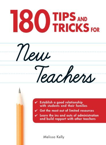 Melissa Kelly/180 Tips And Tricks For New Teachers