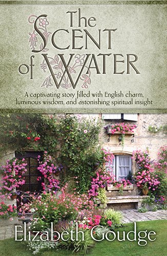 Elizabeth Goudge The Scent Of Water 