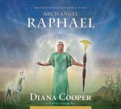 Diana Cooper Meditation To Connect With Archangel Raphael Abridged 