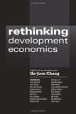 Ha Joon Chang Rethinking Development Economics 