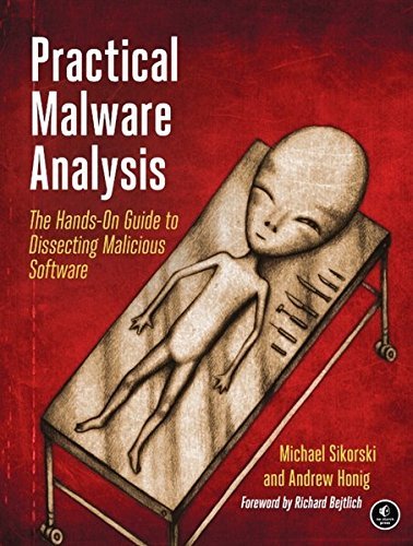 Michael Sikorski Practical Malware Analysis The Hands On Guide To Dissecting Malicious Softwa 