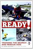 Susan Bulanda Ready! Training The Search And Rescue Dog 0002 Edition; 