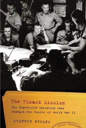 Stephen Phelps The Tizard Mission The Top Secret Operation That Changed The Course 