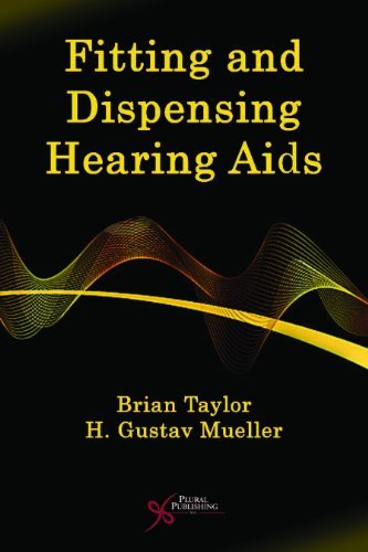 Brain Taylor Fitting And Dispensing Hearing Aids 