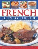 Carole Clements French Country Cooking Simple And Authentic Dishes For The True Taste Of 
