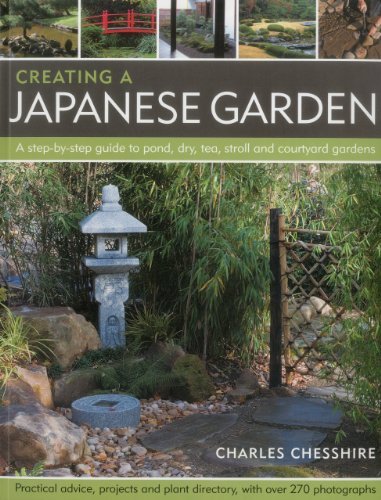 Charles Chesshire Creating A Japanese Garden A Step By Step Guide To Pond Dry Tea Stroll An 