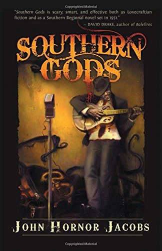 John Hornor Jacobs/Southern Gods