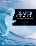 Geoffrey Francis Reaper Power! The Comprehensive Guide [with Cdrom] 