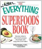 Delia Quigley Everything Superfoods Book The Discover What To Eat To Look Younger Live Longer 